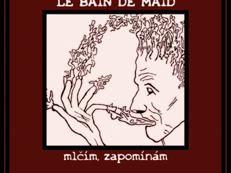 Le Bain de Maid - Nová deska